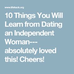 Independant women and dating
